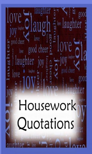 Housework Quotes