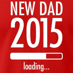 New Dad 2015 (loading) Magliette
