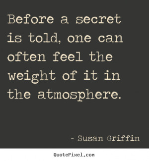 atmosphere susan griffin more friendship quotes inspirational quotes ...