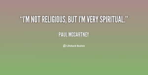 quote-Paul-McCartney-im-not-religious-but-im-very-spiritual-124838.png