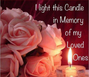 light this candle in memory of our loved one's x