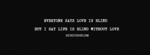 you remember these words love might mean turning a blind eye but only ...