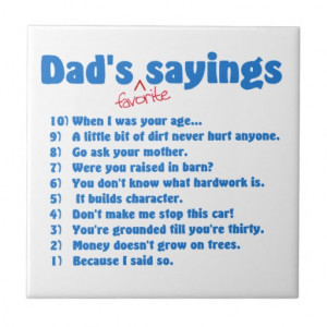 Dad's favorite sayings ceramic tile