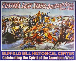 Custer's Last Stand Presented by Buffalo Bill's Wild West Show Poster