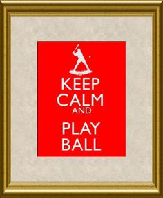 Keep Calm and Play Ball Baseball Softball Batter Art Print 8x10 Poster ...