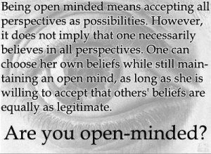 Free-thinker.,describes me @ the finest. Always keep an open mind.