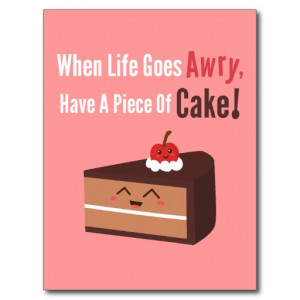 Cute Chocolate Cake with Funny but True Quote Postcard