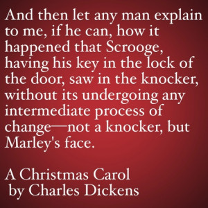 My Favorite Quotes from A Christmas Carol #10 – Marley’s Face
