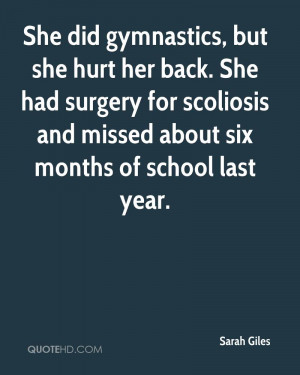 did gymnastics, but she hurt her back. She had surgery for scoliosis ...