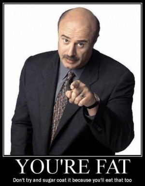 like dr. phil quotes, you might be interested to see cartoon quotes ...