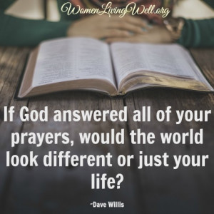 If God answered all of your prayers 2