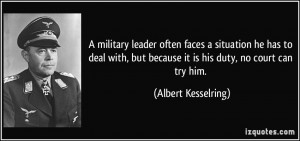 military leader often faces a situation he has to deal with, but ...