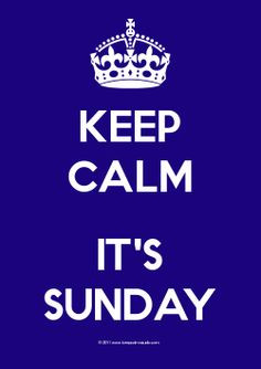 keep calm it's sunday! Military, Police, FireFighters, Hospitals with ...
