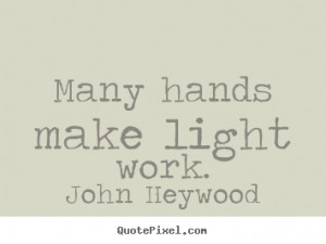 ... inspirational quotes from john heywood make personalized quote picture