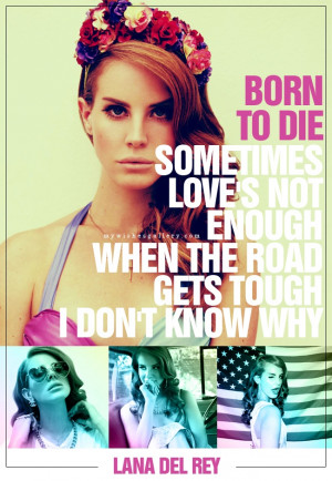Born to die ~ Lana Del Rey