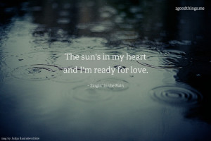 the sun's in my heart and i'm ready for love.
