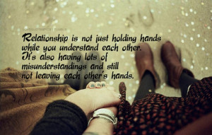 ... Just Holding Hands While You Understand Each Other - Romantic Quote