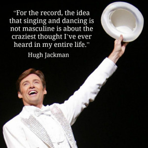 Hugh Jackman - Movie Actor Quote - Film Actor Quote #hughjackman
