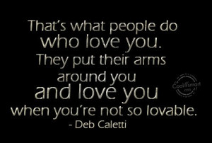 Hug Quote: That’s what people do who love you.... Hug-(3)