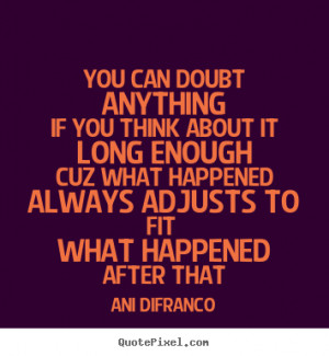 Quotes About Love By Ani Difranco