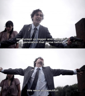 One of the best lines from Misfits TV series. • Pop-