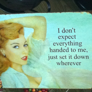 ... Funny Put Down Quotes late favorite quotes. Then you stories for the