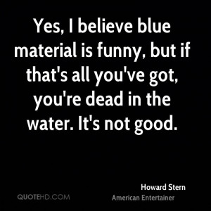 Howard Stern Funny Quotes