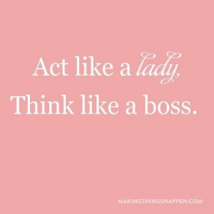 Think like a boss.