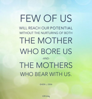 ... Mommy, Inspiration Quotes, Mothers Inspiration, Sheri Dew Quotes