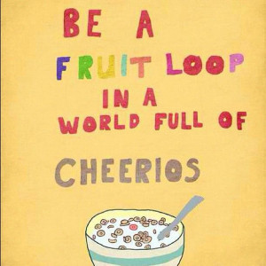 ... Fruit Loop, Cute Quotes, Funny, Living, Inspiration Quotes, Fruitloop