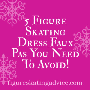 Faux Pas To Avoid When Choosing Your Skating Dress