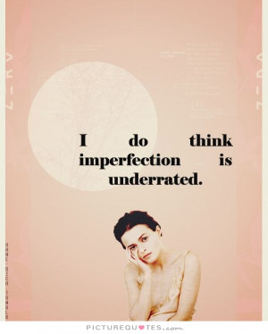 Perfection Quotes Imperfection Quotes Not Perfect Quotes Helena Bonham ...