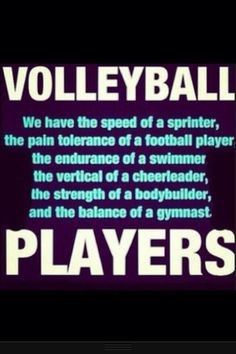 Volleyball players are tough as nails More
