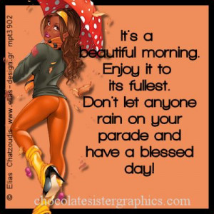 african american chocolates sistas beautiful mornings sisters quotes ...