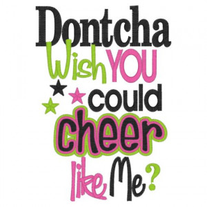 Sayings (4063) Dontach Wish You Could Cheer 5x7