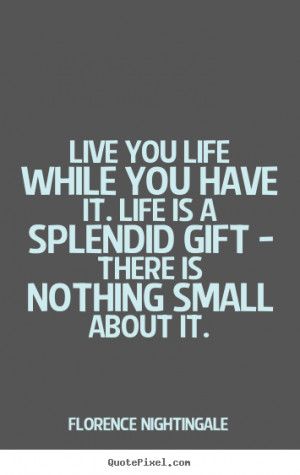 nightingale more life quotes success quotes inspirational quotes love ...