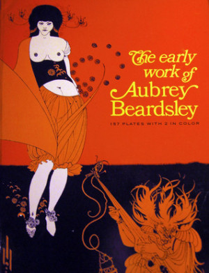Start by marking “Early Work of Aubrey Beardsley” as Want to Read: