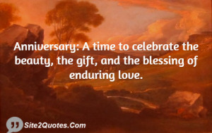 Anniversary: A time to celebrate the beauty, the gift, and the ...