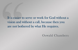 Oswald Chambers Quotes Quote: oswald chambers