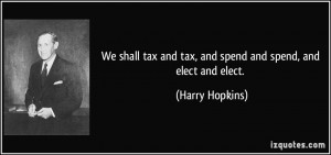 More Harry Hopkins Quotes