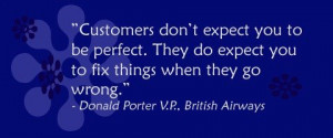 Customers don’t expect you to be perfect. They do expect you to fix ...