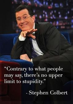 stephen colbert funny quotes | Happy birthday, Stephen Colbert!