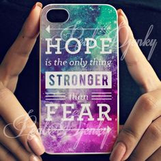 Hunger Games Quote Hope is the only thing stronger than fear iPhone ...