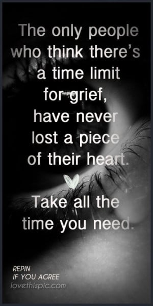 Grief-Quotes-Quote-Heart-Positive-Time-Truth-Inspirational-Loss-Wisdom ...