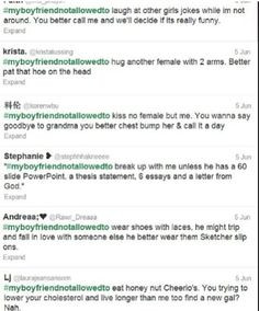 My Girlfriend/boyfriend ain't allowed to...