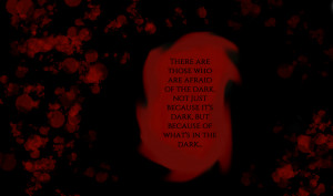 Dark Quotes by Darknessisrising-Oi