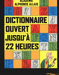 Dictionnaire ouvert jusqu'à 22 heures