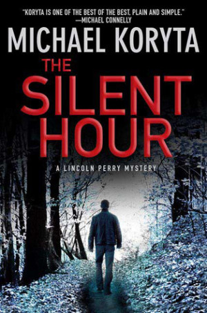 Start by marking “The Silent Hour (Lincoln Perry Series #4)” as ...