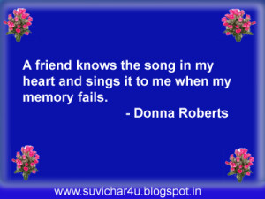 friend knows the song in my heart and sings it to me when my memory ...