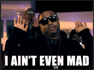 Rule 199: Don't Get Mad About Things Out Of Our Control